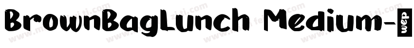 BrownBagLunch Medium字体转换